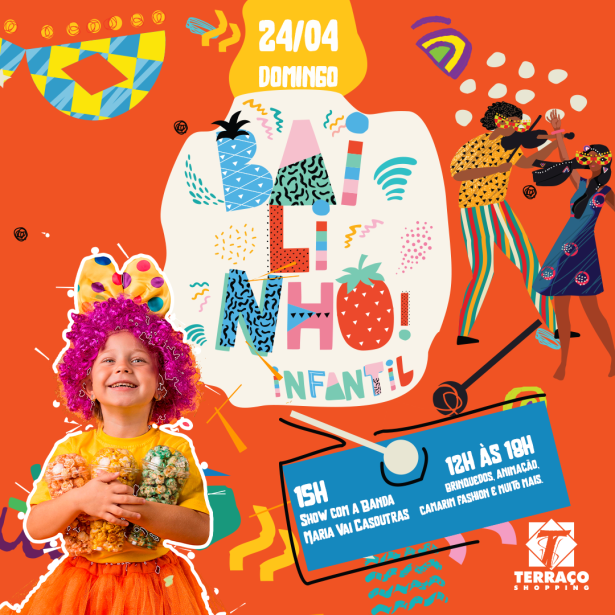 Tradicional Bailinho Infantil do Terraço Shopping anima a cidade neste domingo (24) 2 25ace1ab fa74 4832 80cd f9184e0ebf8c e1650466833509 Tradicional Bailinho Infantil do Terraço Shopping anima a cidade neste domingo (24)