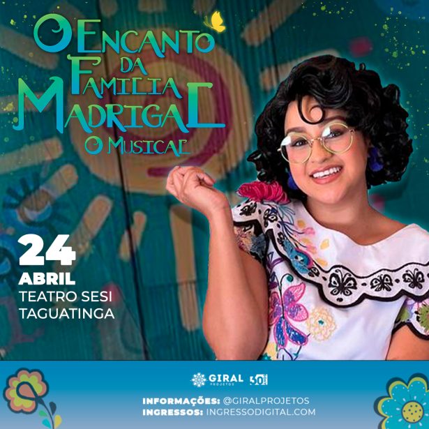 Teatro SESI de Taguatinga recebe "O Encanto da Família Madrigal - O Musical" 2 Madrigal 24.04 FEED 1 e1650467481254 Teatro SESI de Taguatinga recebe O Encanto da Família Madrigal O Musical